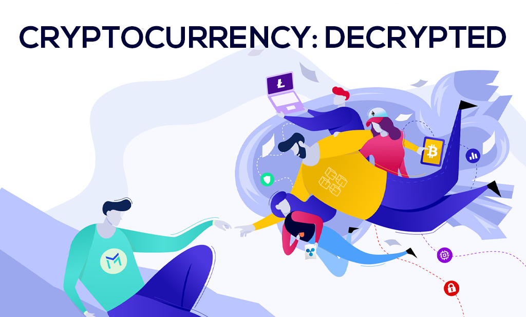Cryptocurrency Decrypted